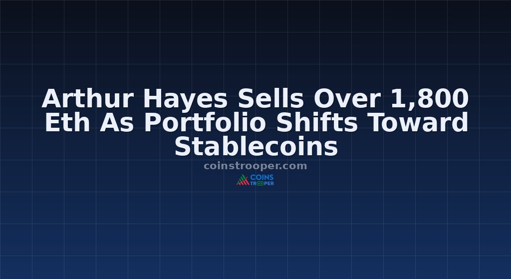 Arthur Hayes Sells Over 1,800 Eth As Portfolio Shifts Toward Stablecoins