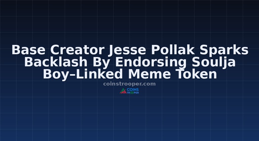 Base Creator Jesse Pollak Sparks Backlash By Endorsing Soulja Boy–Linked Meme Token