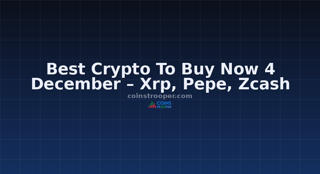 Best Crypto To Buy Now 4 December – Xrp, Pepe, Zcash