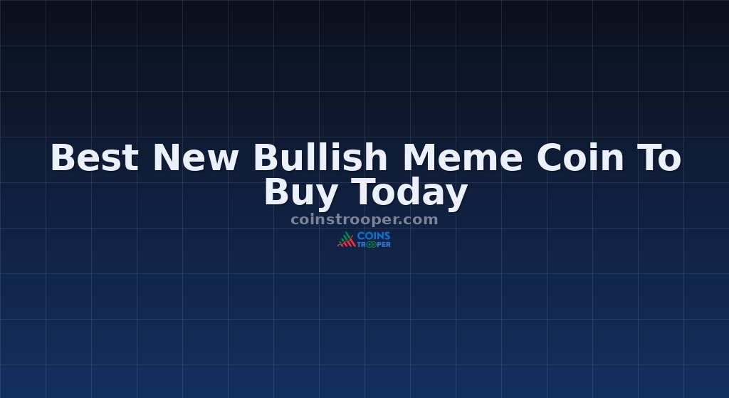 Best New Bullish Meme Coin To Buy Today