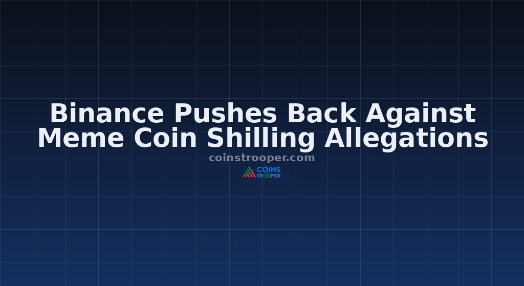 Binance Pushes Back Against Meme Coin Shilling Allegations