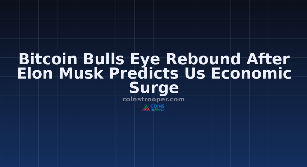 Bitcoin Bulls Eye Rebound After Elon Musk Predicts Us Economic Surge