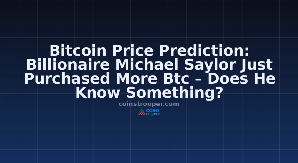Bitcoin Price Prediction: Billionaire Michael Saylor Just Purchased More Btc – Does He Know Something?
