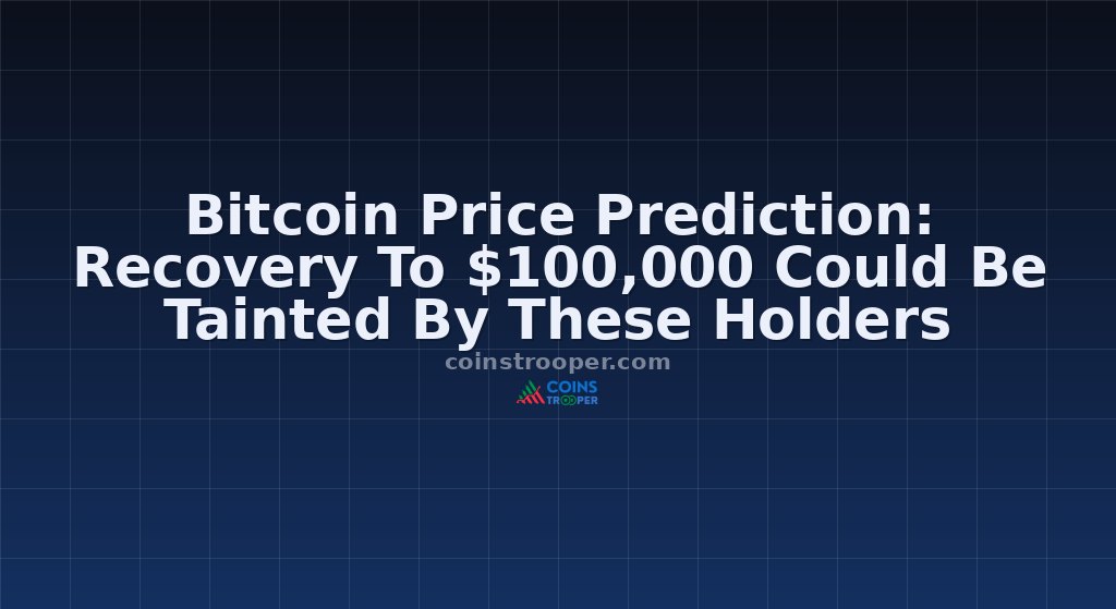 Bitcoin Price Prediction: Recovery To $100,000 Could Be Tainted By These Holders