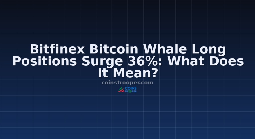 Bitfinex Bitcoin Whale Long Positions Surge 36%: What Does It Mean?
