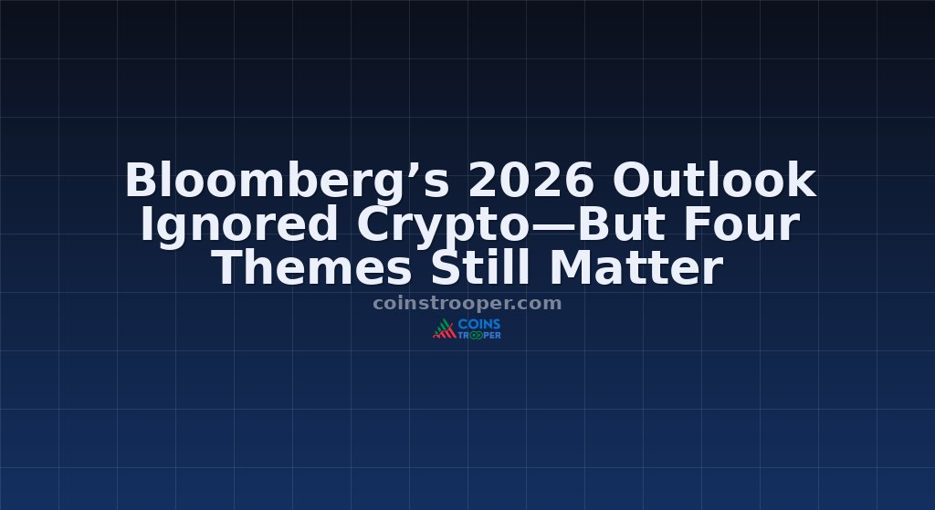 Bloomberg’s 2026 Outlook Ignored Crypto—But Four Themes Still Matter