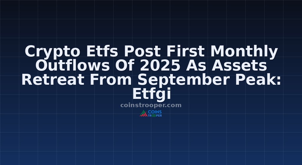 Crypto Etfs Post First Monthly Outflows Of 2025 As Assets Retreat From September Peak: Etfgi