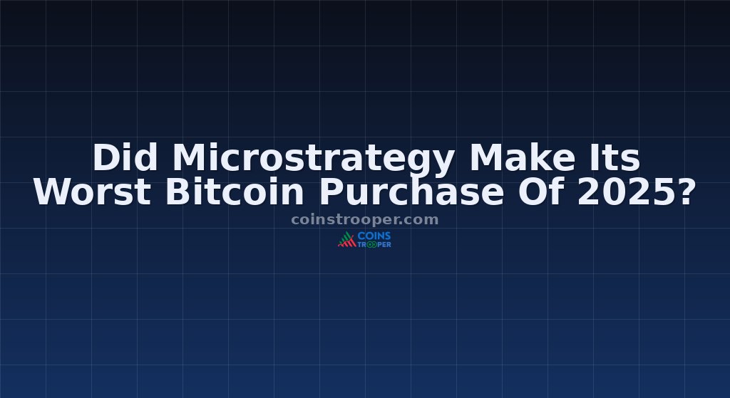 Did Microstrategy Make Its Worst Bitcoin Purchase Of 2025?