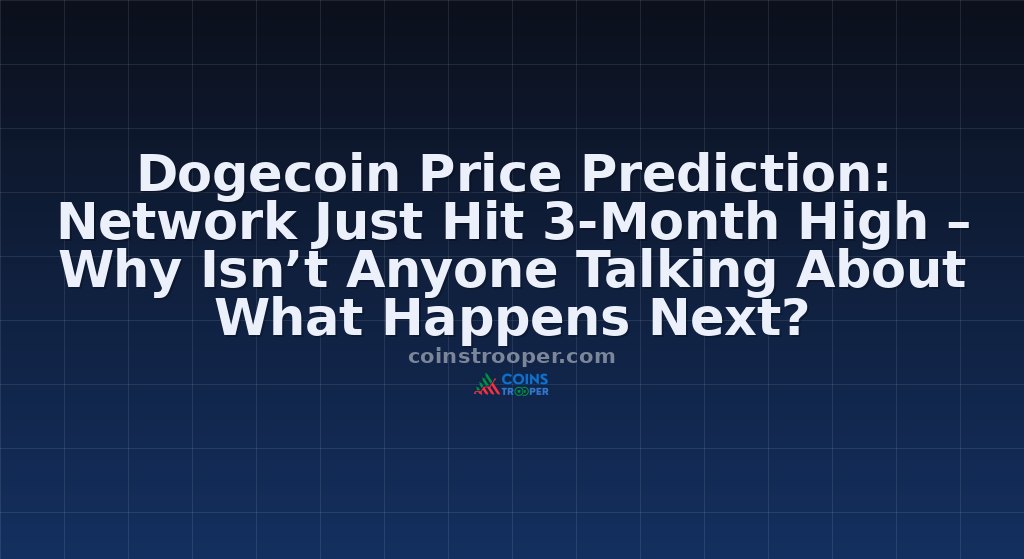 Dogecoin Price Prediction: Network Just Hit 3-Month High – Why Isn’t Anyone Talking About What Happens Next?