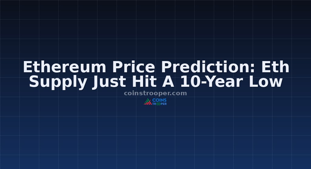 Ethereum Price Prediction: Eth Supply Just Hit A 10-Year Low