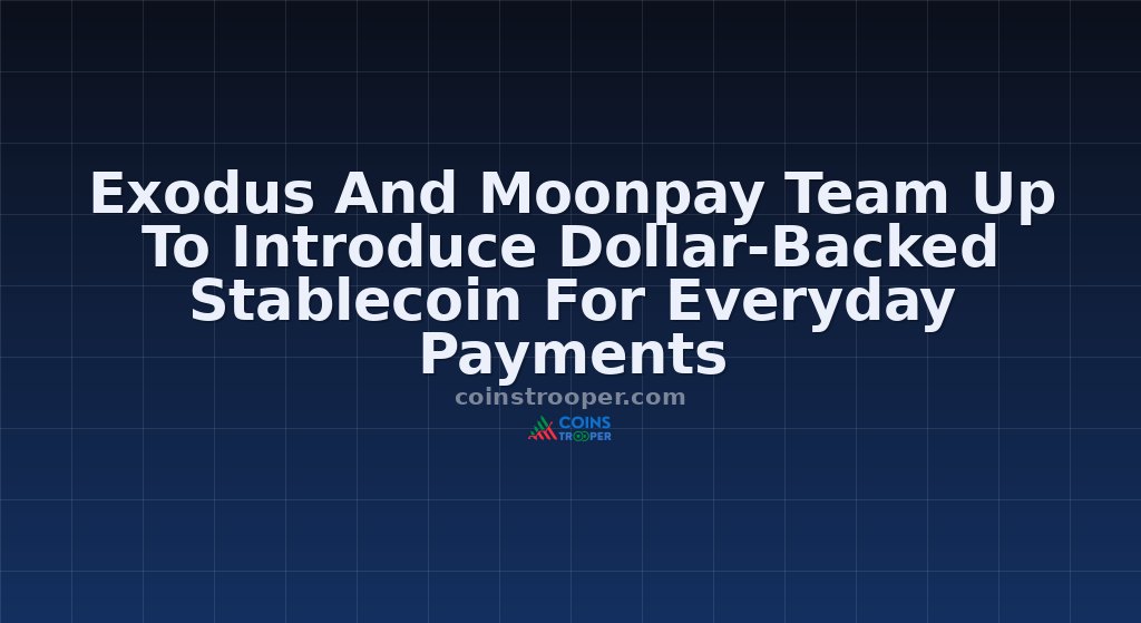 Exodus And Moonpay Team Up To Introduce Dollar-Backed Stablecoin For Everyday Payments