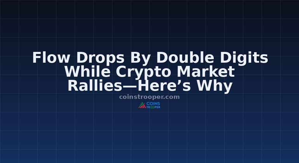 Flow Drops By Double Digits While Crypto Market Rallies—Here’s Why