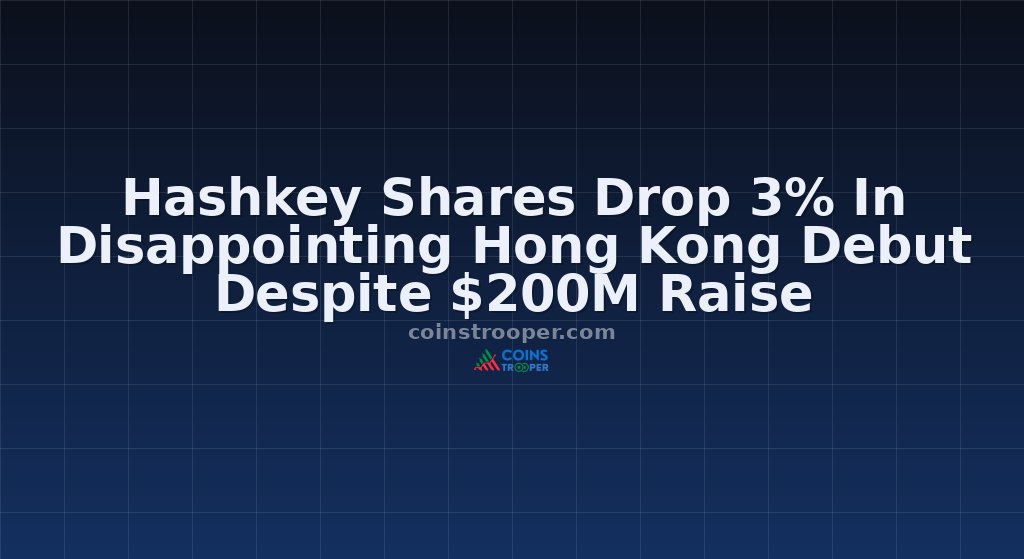 Hashkey Shares Drop 3% In Disappointing Hong Kong Debut Despite $200M Raise