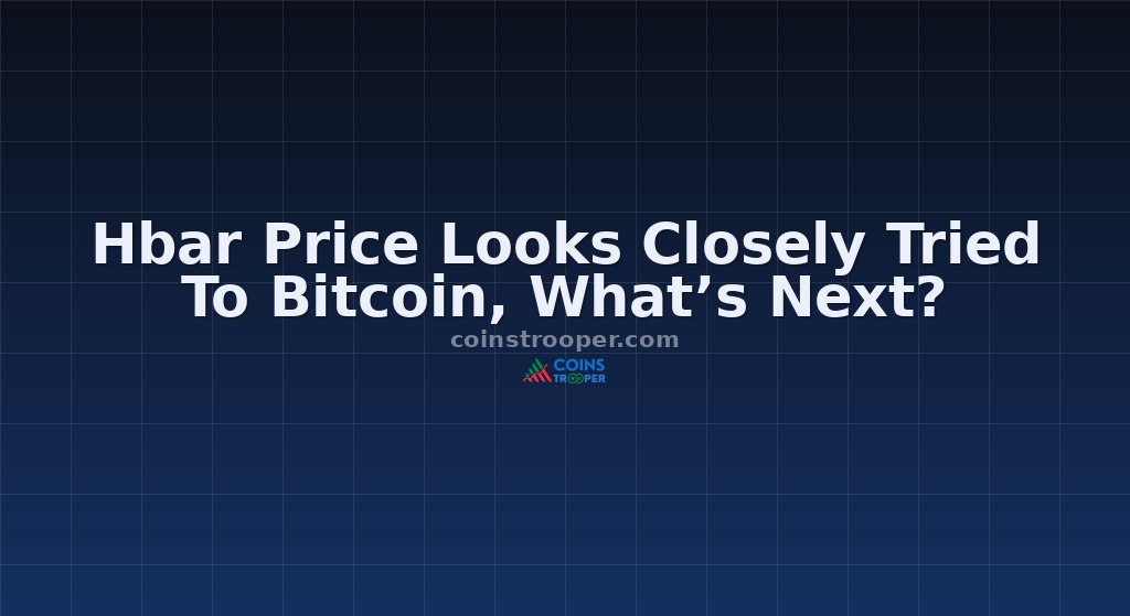 Hbar Price Looks Closely Tried To Bitcoin, What’s Next?