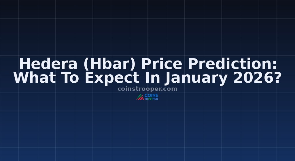 Hedera (Hbar) Price Prediction: What To Expect In January 2026?