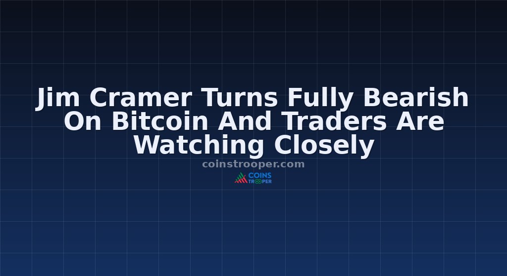 Jim Cramer Turns Fully Bearish On Bitcoin And Traders Are Watching Closely