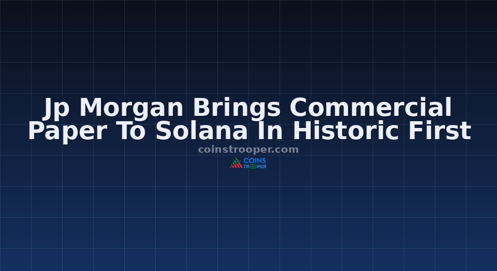 Jp Morgan Brings Commercial Paper To Solana In Historic First