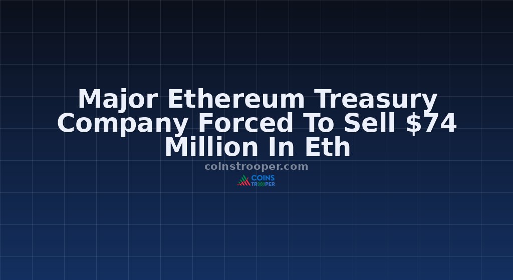 Major Ethereum Treasury Company Forced To Sell $74 Million In Eth