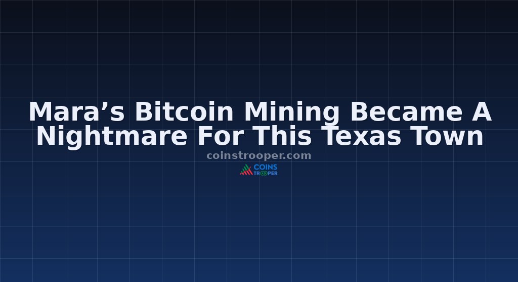 Mara’s Bitcoin Mining Became A Nightmare For This Texas Town