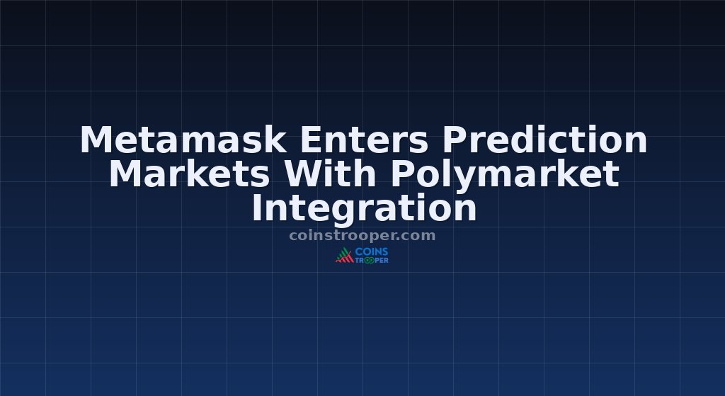 Metamask Enters Prediction Markets With Polymarket Integration