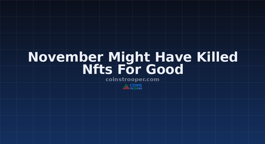 November Might Have Killed Nfts For Good