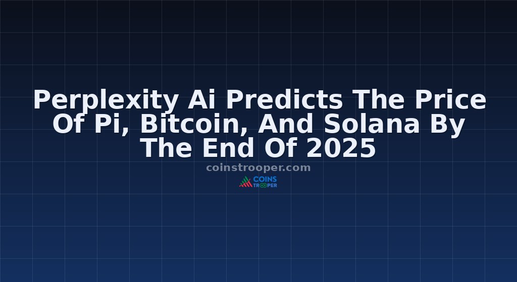 Perplexity Ai Predicts The Price Of Pi, Bitcoin, And Solana By The End Of 2025