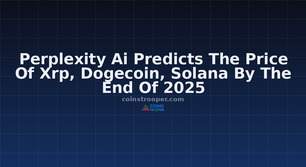 Perplexity Ai Predicts The Price Of Xrp, Dogecoin, Solana By The End Of 2025