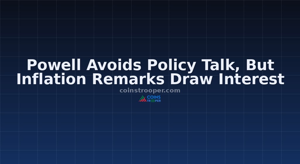Powell Avoids Policy Talk, But Inflation Remarks Draw Interest