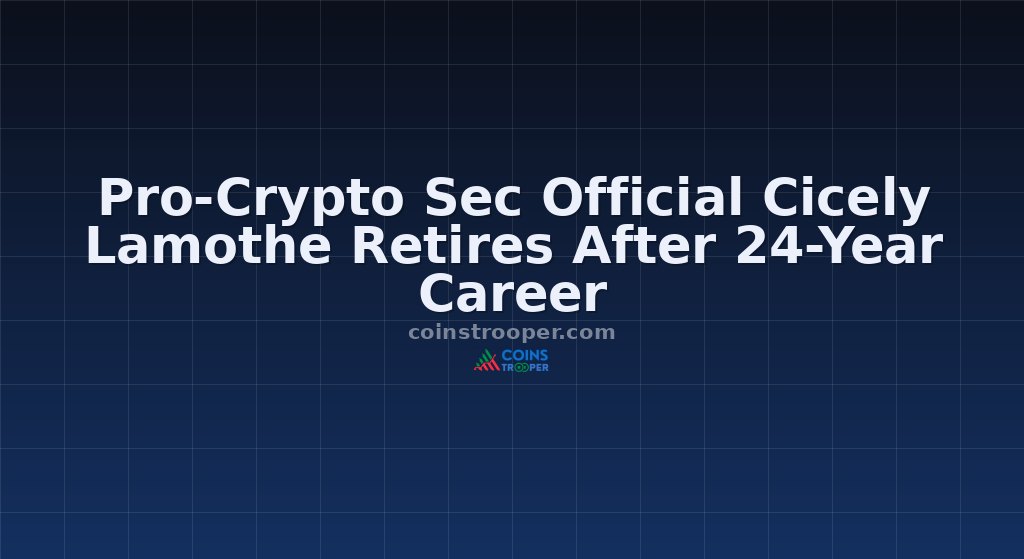 Pro-Crypto Sec Official Cicely Lamothe Retires After 24-Year Career