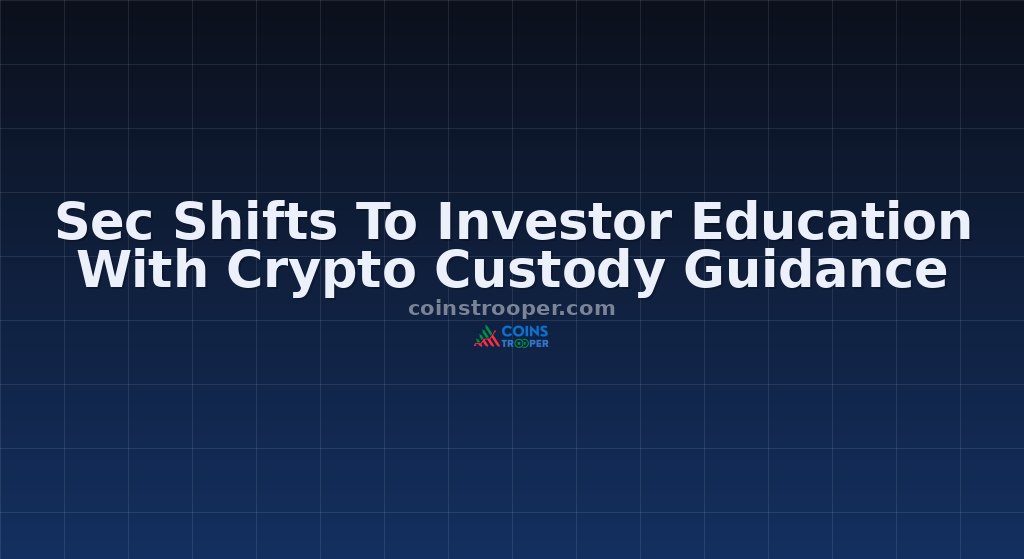 Sec Shifts To Investor Education With Crypto Custody Guidance