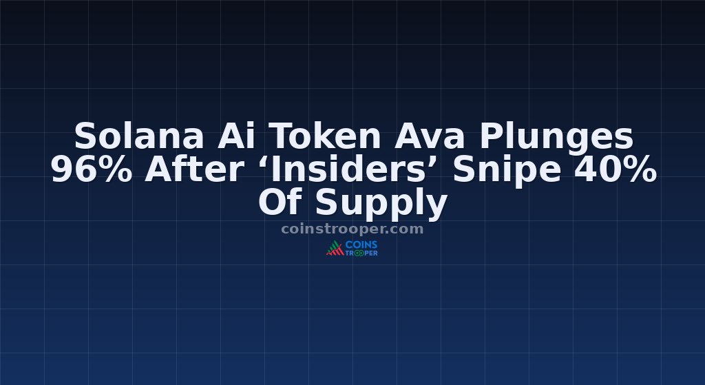 Solana Ai Token Ava Plunges 96% After ‘Insiders’ Snipe 40% Of Supply