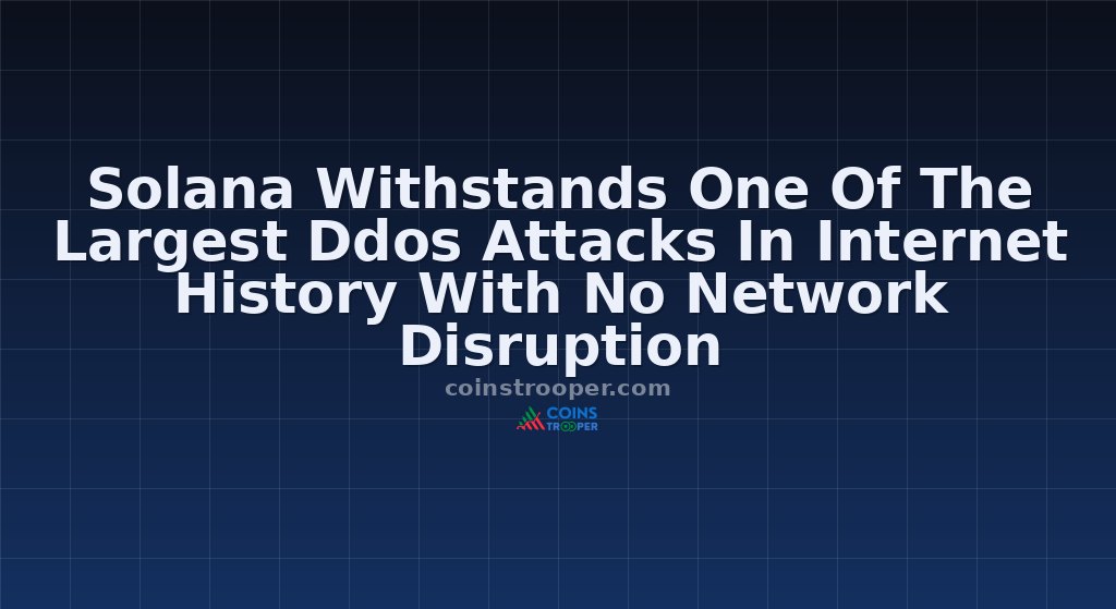 Solana Withstands One Of The Largest Ddos Attacks In Internet History With No Network Disruption