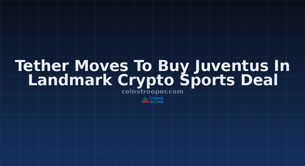 Tether Moves To Buy Juventus In Landmark Crypto Sports Deal