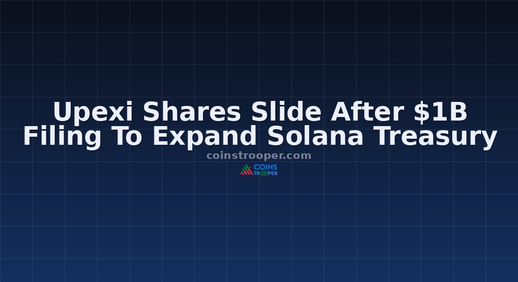 Upexi Shares Slide After $1B Filing To Expand Solana Treasury