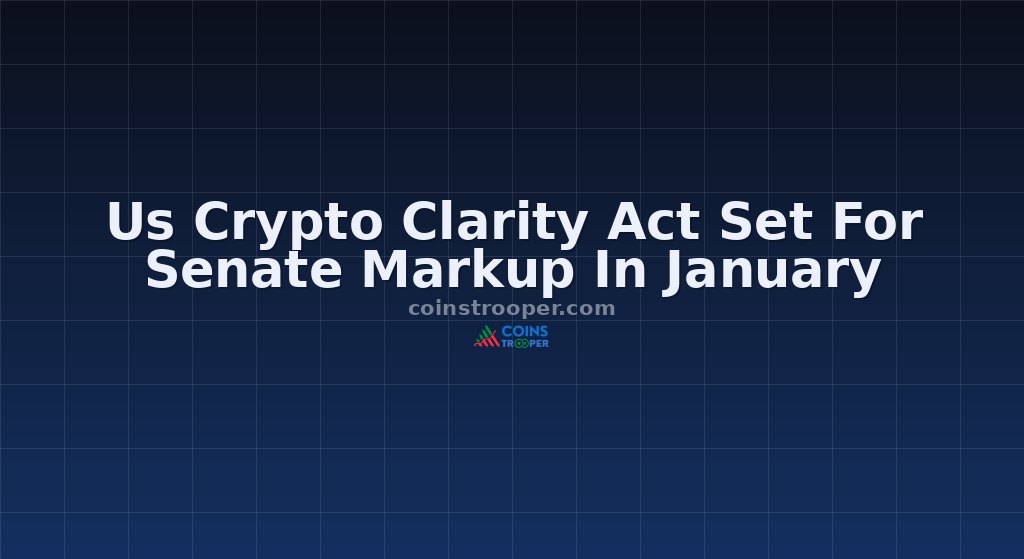 Us Crypto Clarity Act Set For Senate Markup In January