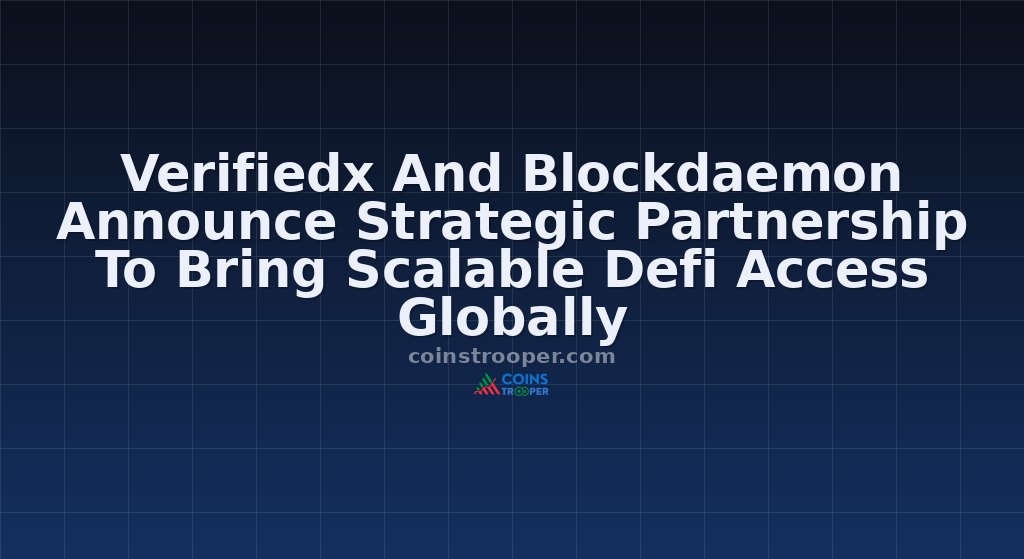 Verifiedx And Blockdaemon Announce Strategic Partnership To Bring Scalable Defi Access Globally 