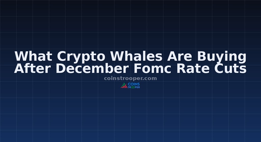 What Crypto Whales Are Buying After December Fomc Rate Cuts