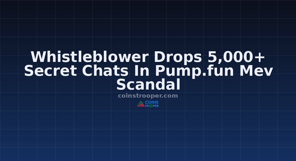 Whistleblower Drops 5,000+ Secret Chats In Pump.fun Mev Scandal
