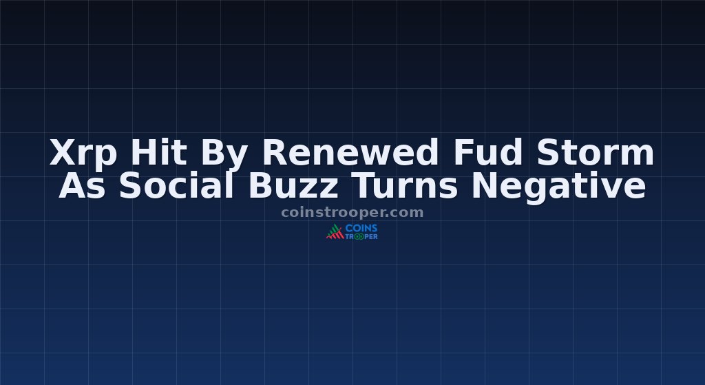 Xrp Hit By Renewed Fud Storm As Social Buzz Turns Negative