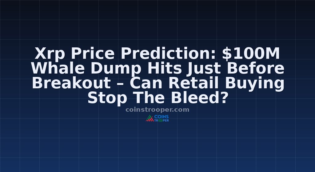 Xrp Price Prediction: $100M Whale Dump Hits Just Before Breakout – Can Retail Buying Stop The Bleed?