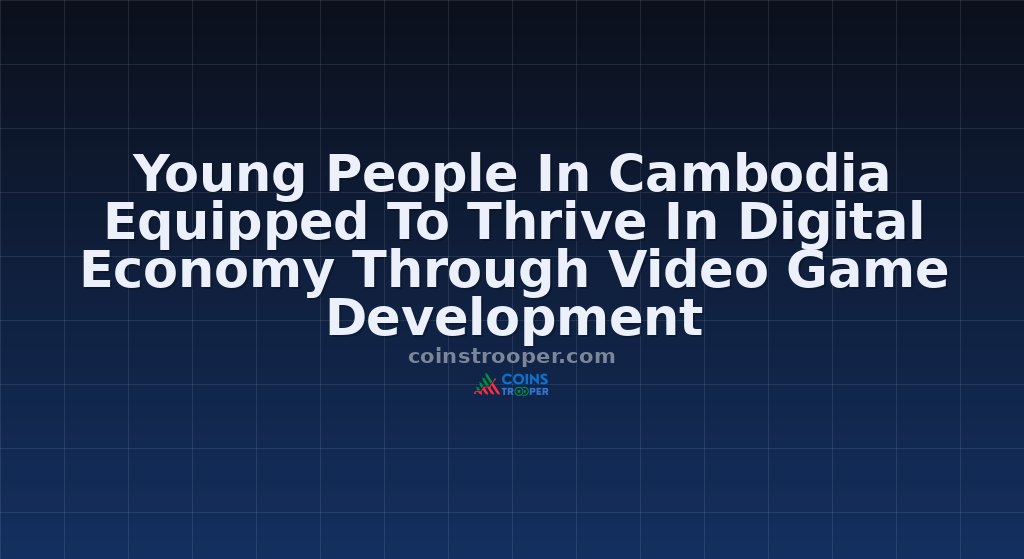 Young People In Cambodia Equipped To Thrive In Digital Economy Through Video Game Development 