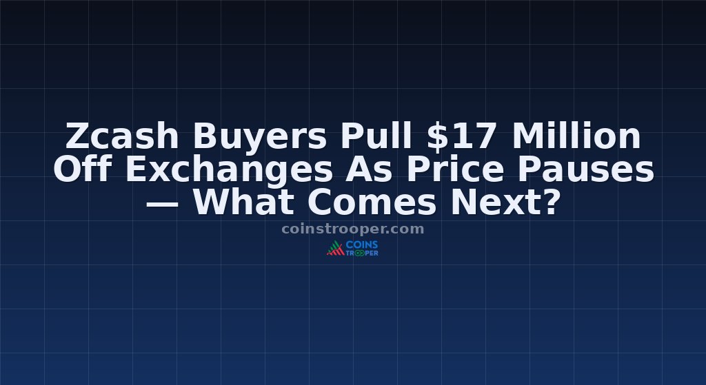 Zcash Buyers Pull $17 Million Off Exchanges As Price Pauses — What Comes Next?