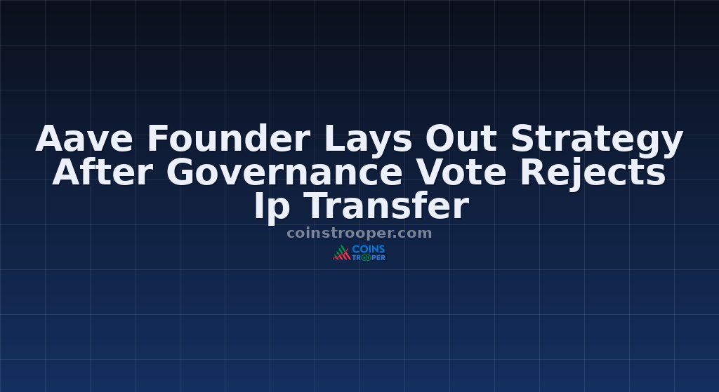 Aave Founder Lays Out Strategy After Governance Vote Rejects Ip Transfer