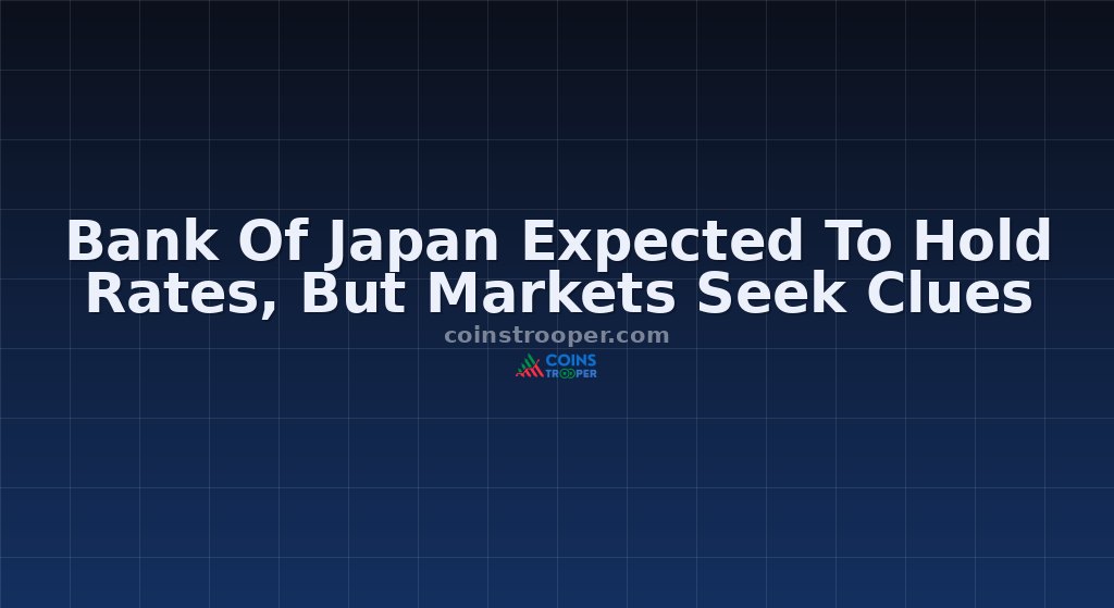 Bank Of Japan Expected To Hold Rates, But Markets Seek Clues
