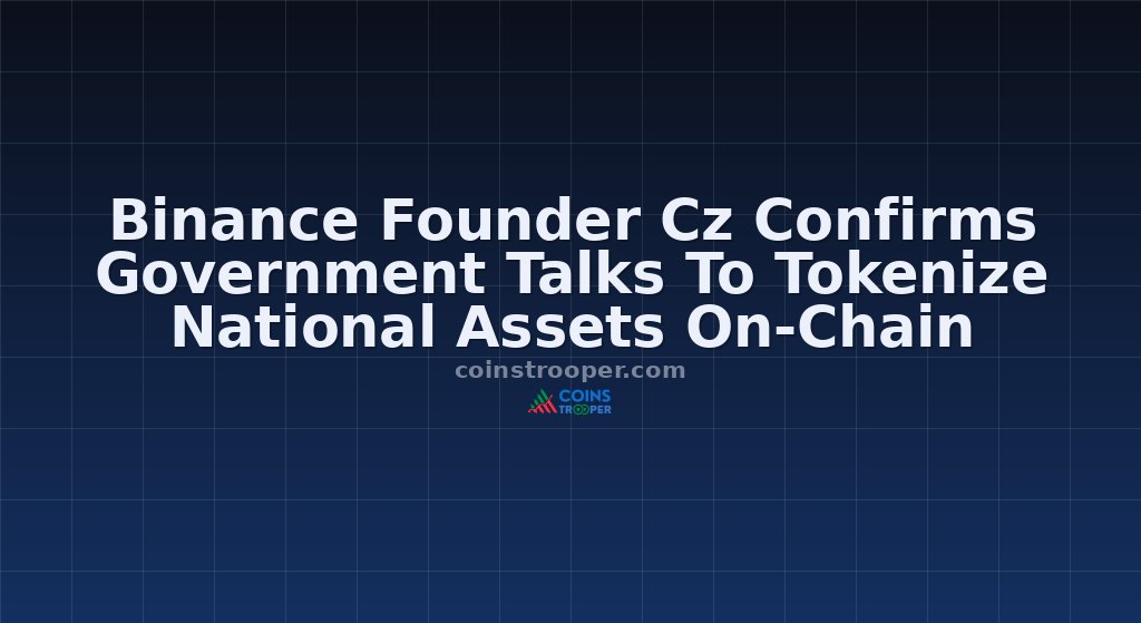 Binance Founder Cz Confirms Government Talks To Tokenize National Assets On-Chain
