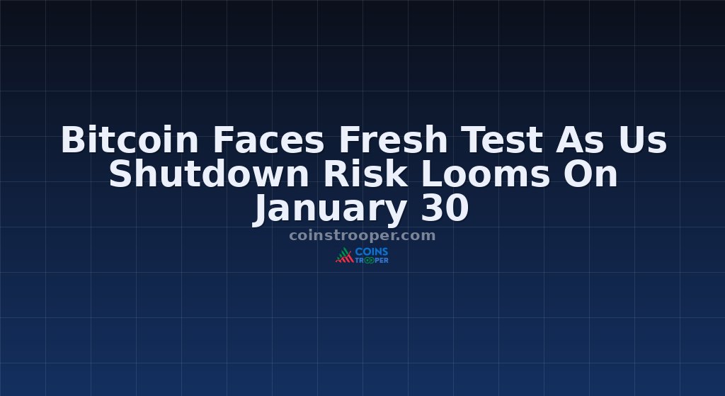 Bitcoin Faces Fresh Test As Us Shutdown Risk Looms On January 30