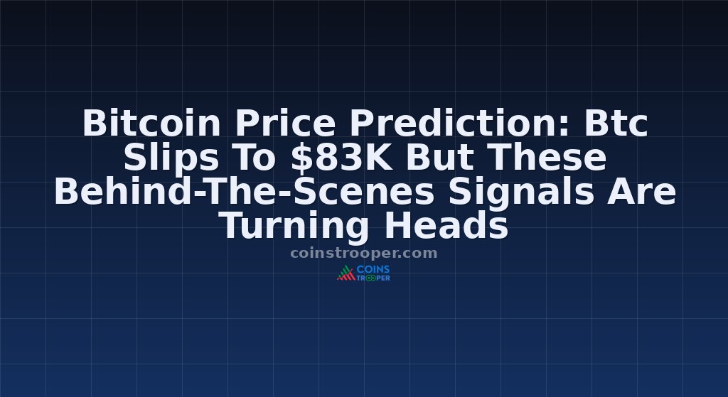Bitcoin Price Prediction: Btc Slips To $83K But These Behind-The-Scenes Signals Are Turning Heads