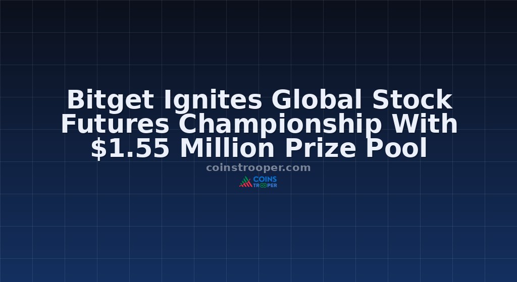 Bitget Ignites Global Stock Futures Championship With $1.55 Million Prize Pool