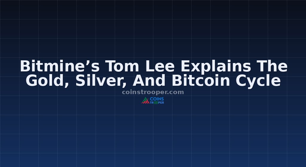 Bitmine’s Tom Lee Explains The Gold, Silver, And Bitcoin Cycle