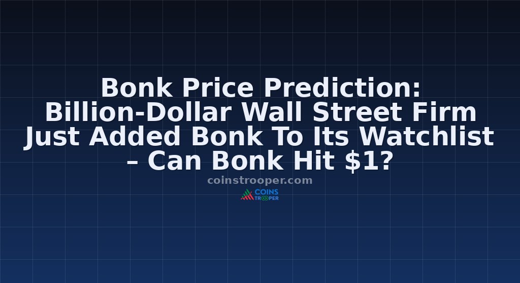 Bonk Price Prediction: Billion-Dollar Wall Street Firm Just Added Bonk To Its Watchlist – Can Bonk Hit $1?